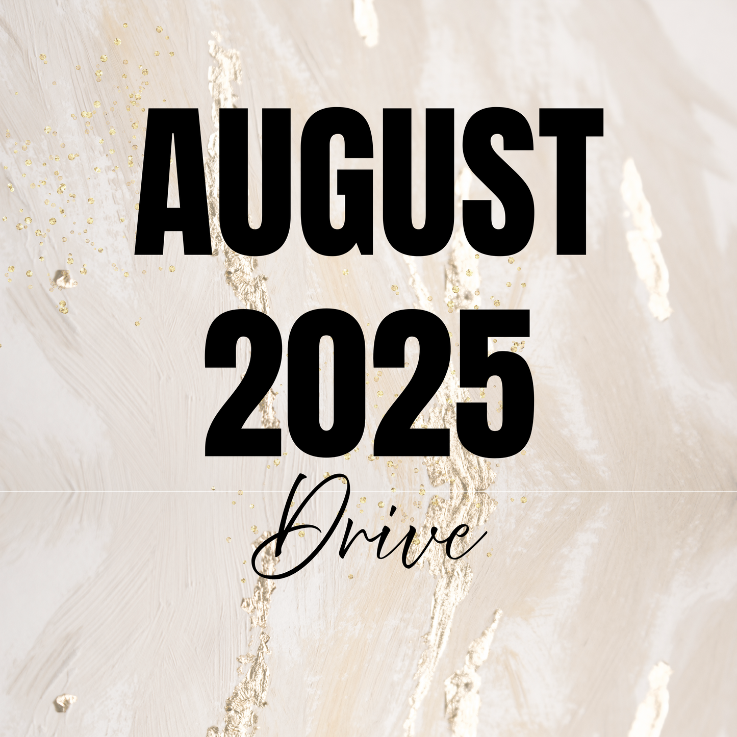 August 2025 Drive