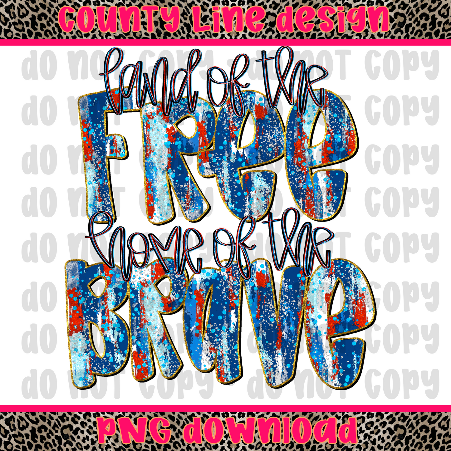 Land of the Free, Home of the Brave glitter PNG