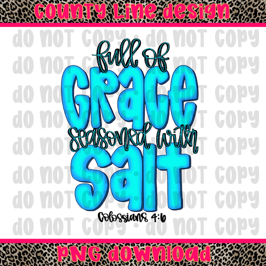 Full of Grace, Seasoned with Salt PNG