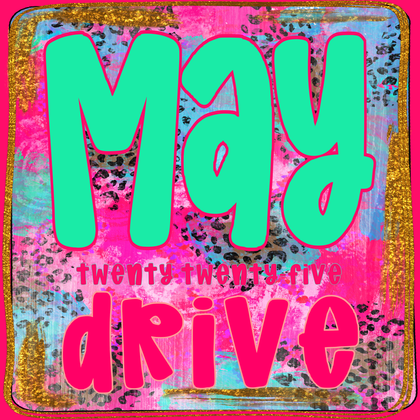 May 2025 Drive