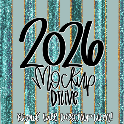 2026 Yearly COMPLETED MOCKUP DRIVE - READ DESCRIPTION!!