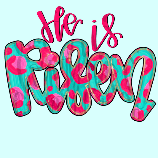 He is risen neon leopard PNG