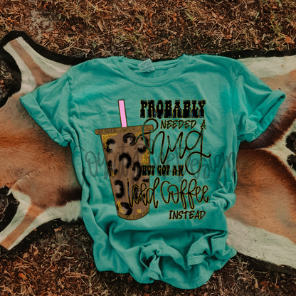 Probably needed a hug - ICED COFFEE PNG