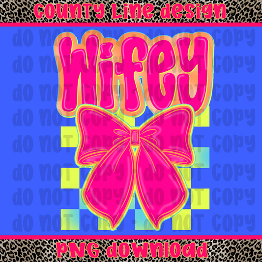 Wifey Neon Bow PNG