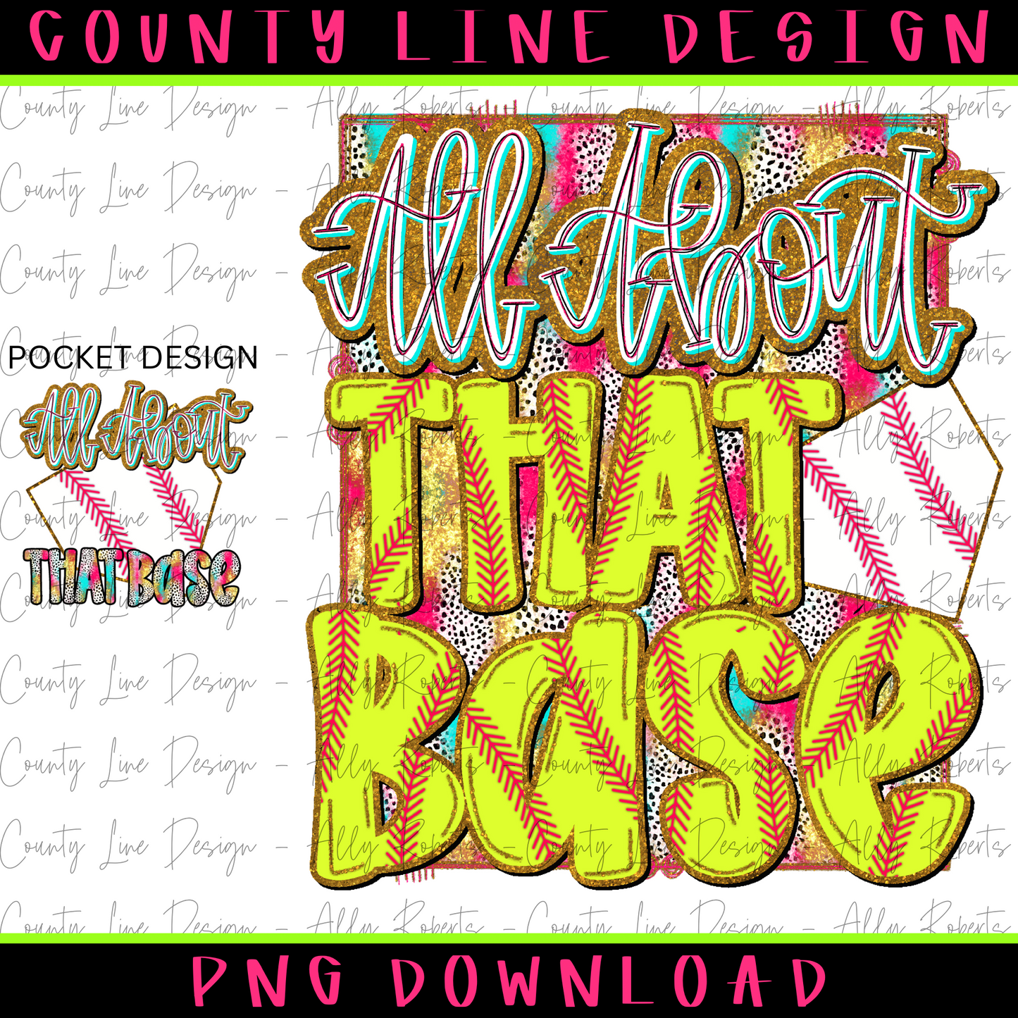 All about that base Softball PNG - POCKET DESIGN INCLUDED