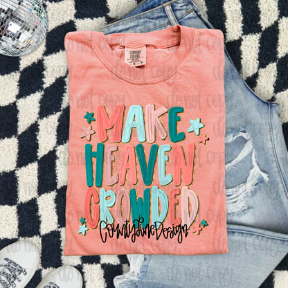 Make Heaven Crowded PNG